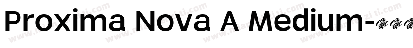 Proxima Nova A Medium字体转换